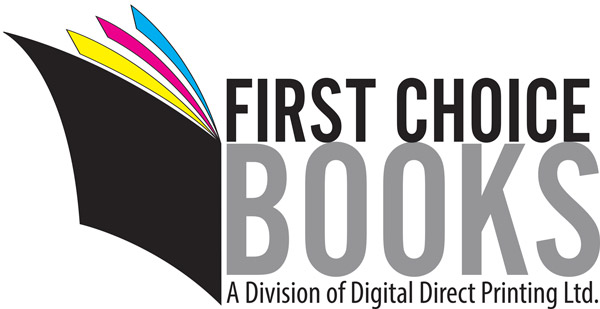 First Choice Books: a division of Digital Direct Printing Ltd.